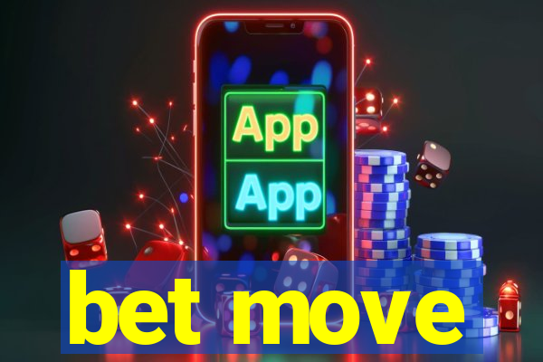 bet move